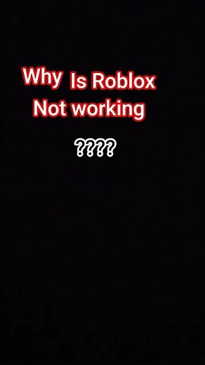 why Roblox not working