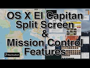 OS X El Capitan Split Screen and Mission Control Features
