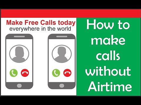 How to make calls without airtime within the country/International for Free anywhere