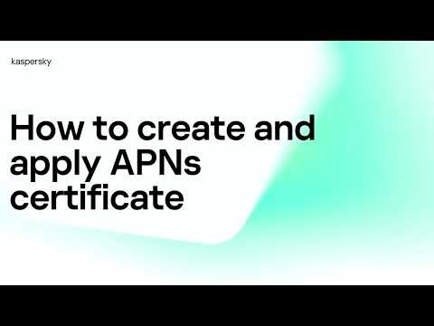 How to Create and Apply an APNs Certificate | Kaspersky Next Pro View