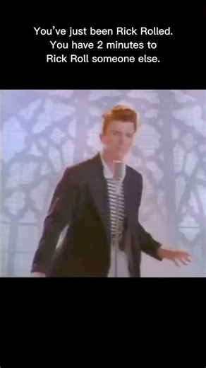 Send it to your friend to get them Rick rolled #haveitoldyoulatelythatiloveyou