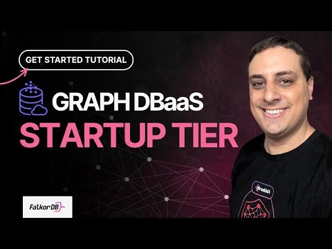 Getting Started with FalkorDB Cloud (Startup Tier)