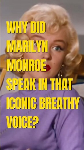 Marilyn Monroe’s “Breathless” Voice: Technique or Vulnerability?