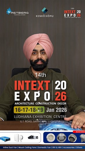 Astberg Ventilation | Freshair Ventilation Systems on Instagram: "You’re Invited to 14th INTEXT EXPO 2026 Architecture Construction Decor Visit Astberg to explore advanced ERV & indoor air quality solutions 📍 Hall No 3, Stall B17, Ludhiana Exhibition Center G.T. Road, Sahnewal, Ludhiana 🗓️ 16 – 19 Jan 2026 #ERVSystem #indoorairquality #CleanAirSolutions #hvac #ventilationsolutions #greenbuilding #HealthyIndoorAir #BreatheCleanAir #explore #qualityservice"