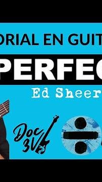 Perfect - Ed Sheeran | Tutorial de Guitarra 🎸 Acordes + Ritmo (Doc 3V)