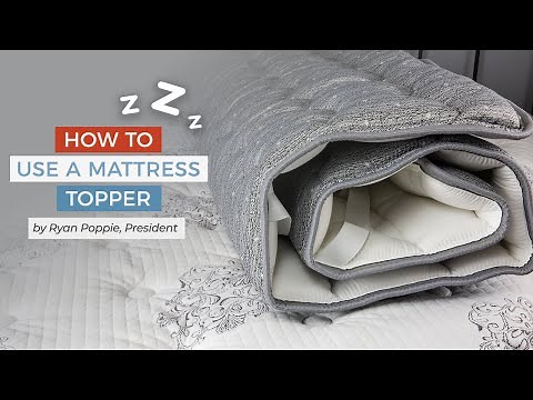 How To Use A Mattress Topper
