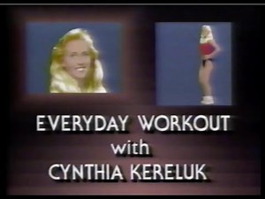 Everyday Workout with Cynthia Kereluk Feb-Mar 1990