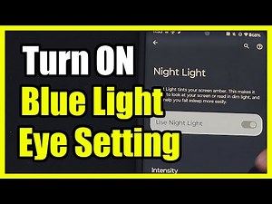 How to Turn on the Blue light filter on your Android Phone (Nightlight or Eye Comfort Settings)
