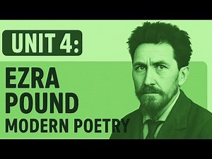 EZRA POUND Unit 4 (Modern Poetry)