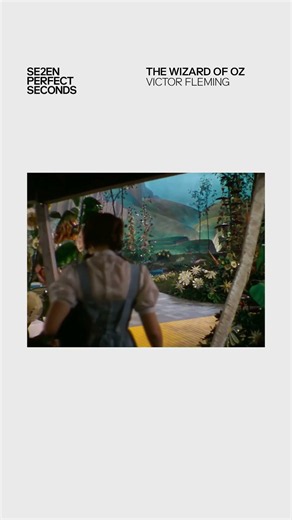 7 Perfect Seconds - THE WIZARD OF OZ (Victor Fleming, 1939.)