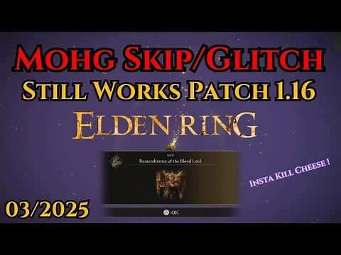 Mohg Skip (Insta Kill Cheese) Glitch Mohg Elden Ring Skip STILL WORKS PATCH 1.16 - 08/03/2025