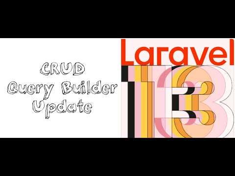 Lesson 33 - Laravel 13 Tutorial: Updating Data with Query Builder (2026 Best Practices)