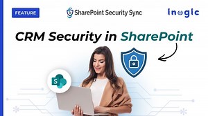 Secure Dynamics 365 Documents in SharePoint Automatically | Inogic