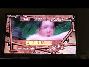 Without a Paddle DVD Menu 🛶🚣🏻🐻🏞️📀 (The Revised and Updated Version)