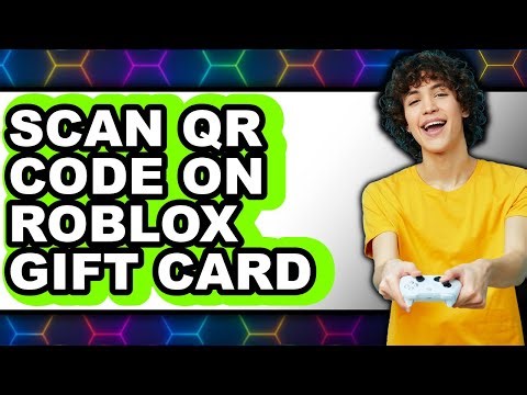 How to Scan Qr Code on Roblox Gift Card - Step by Step