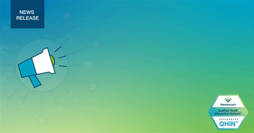 1.1K views |  BREAKING: Netsmart has achieved QHIN Designation,...