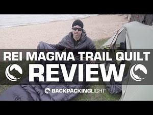REI Magma Trail Quilt 30 Review (Updated) - Backpacking Light