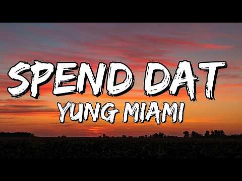 Yung Miami – Spend Dat (Lyrics)