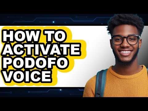 How to Activate Podofo Voice - Step by Step