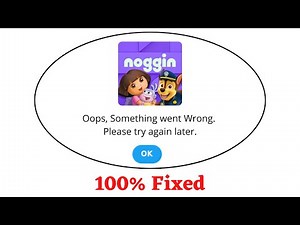 Fix Noggin Oops Something Went Wrong Error. Please Try Again Later Problem Error Solved