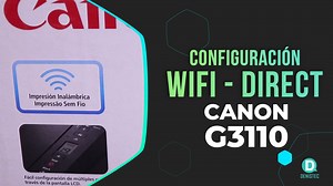 Canon G3110: Configuración Wifi Direct para imprimir desde Windows 10 y Windows 11 2026