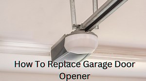 How to Replace Garage Door Opener - New Garage Source