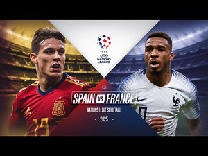 Spain vs France UEFA Nations League Semifinal 2025 Highlights & Full Match Recap