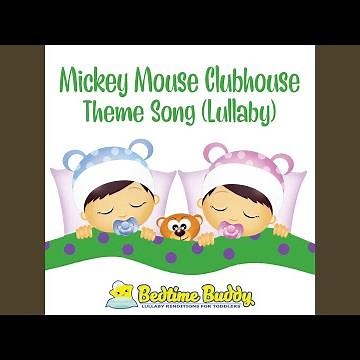 Mickey Mouse Clubhouse Theme Song (Lullaby)