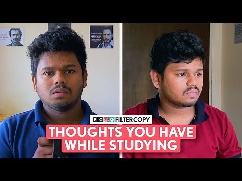 FilterCopy | Thoughts You Have While Studying | Ft. ‪@SaurabhGhadgeVINES‬