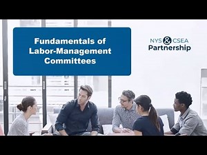 Fundamentals of Labor-Management Committees