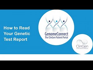 GenomeConnect Webinar - How to Read a Genetic Test Report