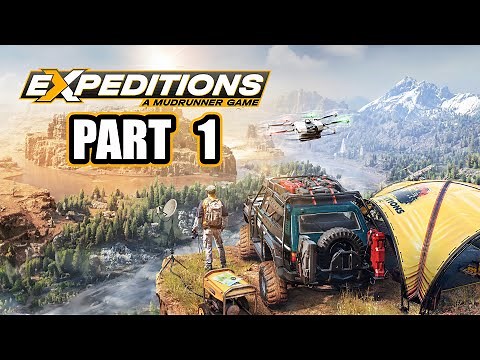 Expeditions: A MudRunner Game - Gameplay Walkthrough - Part 1 - "The Adventure Begins"