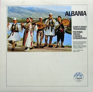 Various - Albania 1. Canti E Danze Tradizionali / Polifonia Vocale E Musica Strumentale