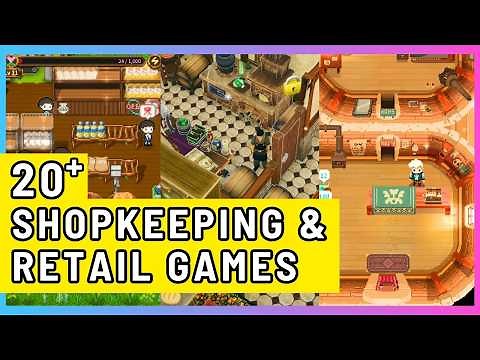 20 best SHOPKEEPING simulation & management games for PC