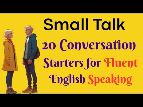 20 Small Talk Starters to Speak Naturally | English Conversation Practice Podcast for Beginners