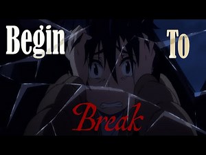 [AMV] Animemix - Begin to Break