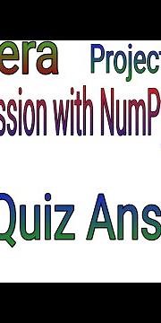 Linear Regression with NumPy and Python All Quiz Answer