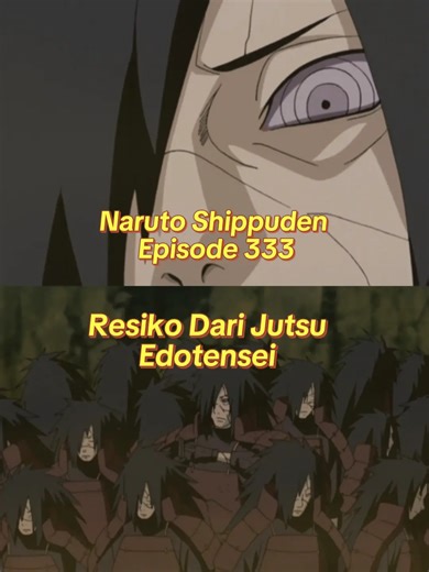 Naruto Shippuden Episode 333: Resiko Dari Jutsu Edotensei