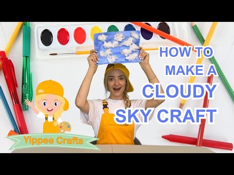 HOW TO MAKE A CLOUDY SKY CRAFT WITH YIPPEE | EASY CRAFTS FOR KIDS