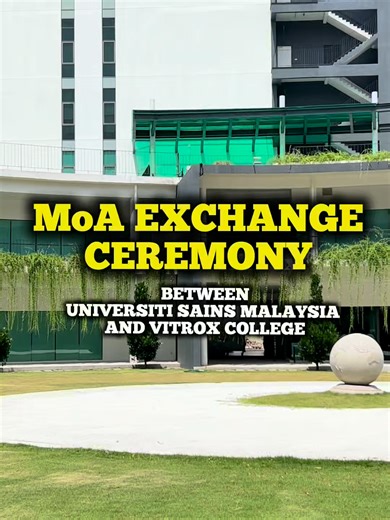 Memorandum of Agreement Exchanged by USM and ViTrox College