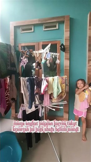 Wake up and immediately help mom lift the clothes