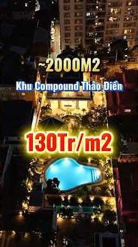 Giảm 50 Tỷ bán biệt thự khủng Thảo Điền Villas đơn giá tuyệt chủng 130tr:m2