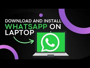 How to Download and Install WHATSAPP on Laptop