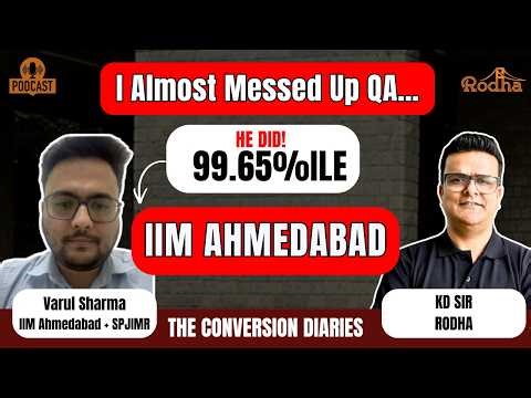 CAT 2025 Topper Strategy | 99.65 Percentile IIM Ahmedabad Interview & Preparation | Rodha