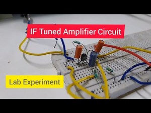 Single Stage IF Tuned Amplifier| Circuit Diagram | Experiment | Breadboard | Diploma | BTECH