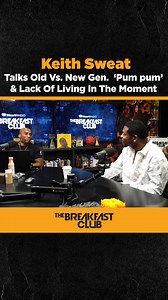 175K views · 2K reactions | Keith Sweat joined #TheBreakfastClub and dives into the difference of R&B music of today v. back in the day and how that can impact the 'Pum Pum' ! Check out the full interview on @youtube! #iHeartRadio | Breakfast Club | Facebook