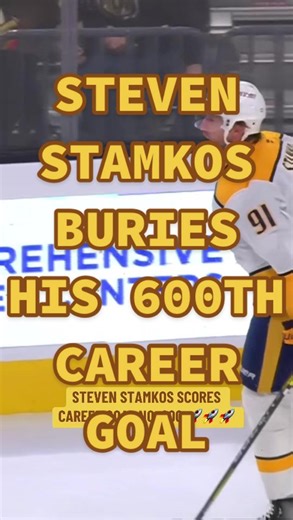 Steven Stamkos Scores 600th Career Goal Highlights