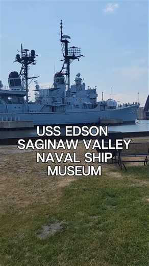 The Saginaw Valley Naval Ship Museum in Bay City, Michigan, preserves the USS Edson (DD-946)