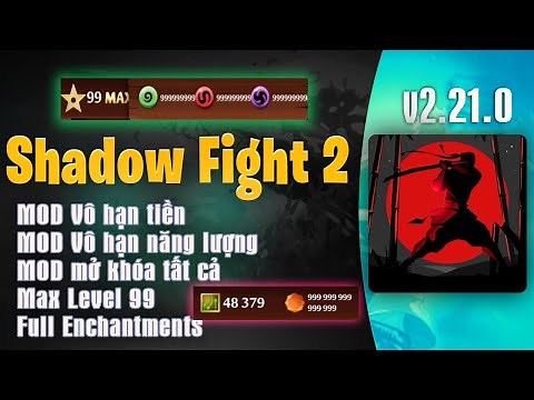 SHADOW FIGHT 2 MOD Vô Hạn Tiền, Max Level 99, Mở Khóa, Enchantments - GAMEHAYVL