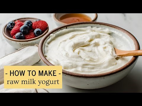 The Easiest Way to make Yogurt with Raw Milk